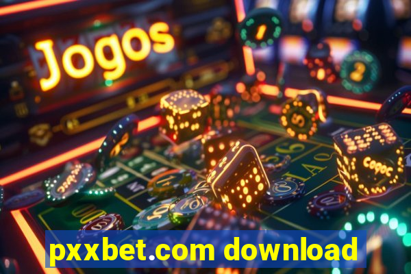 pxxbet.com download